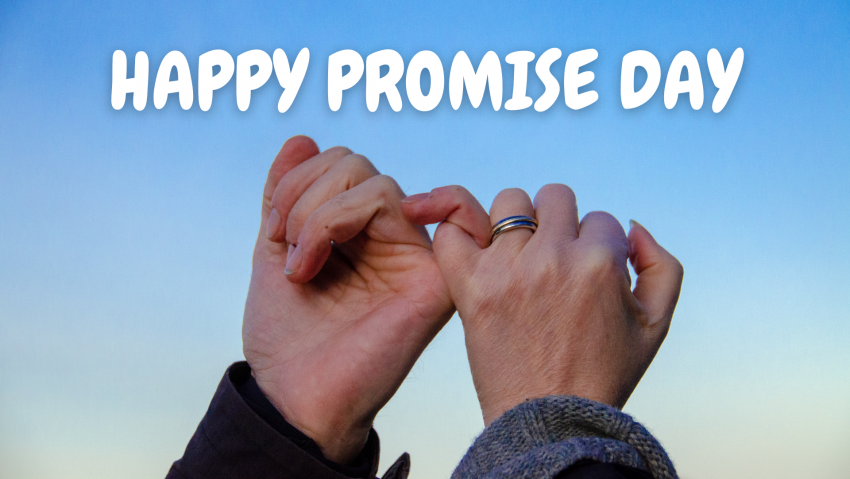 HAPPY PROMISE DAY – 11 FEB 2022, FRIDAY,  Happy Valentine HD Images 2022