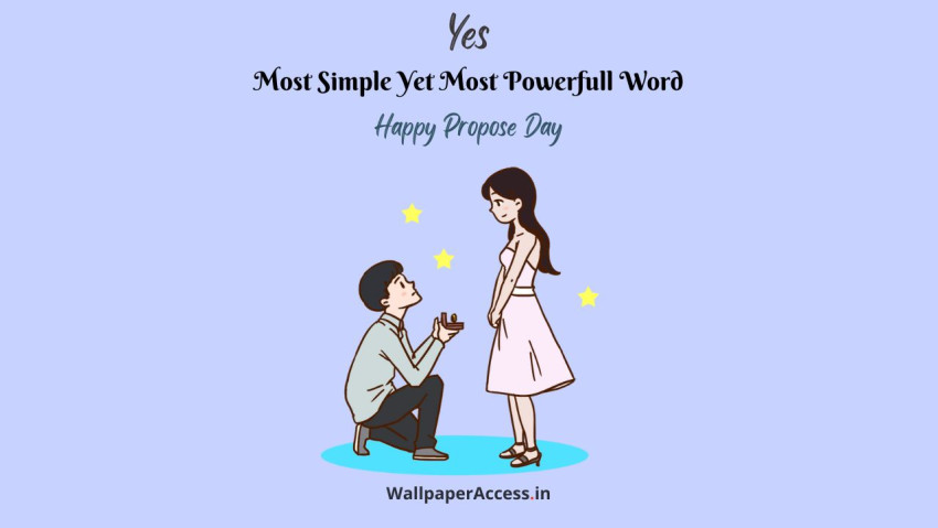 Yes! Most Simple Yet Most Powerfull Word, Happy Propose Day Quotes, Wishes, Messages, Images