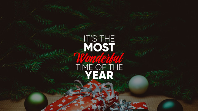 It’s the most wonderful time of the year, Christmas Quotes, Wishes Wallpapers