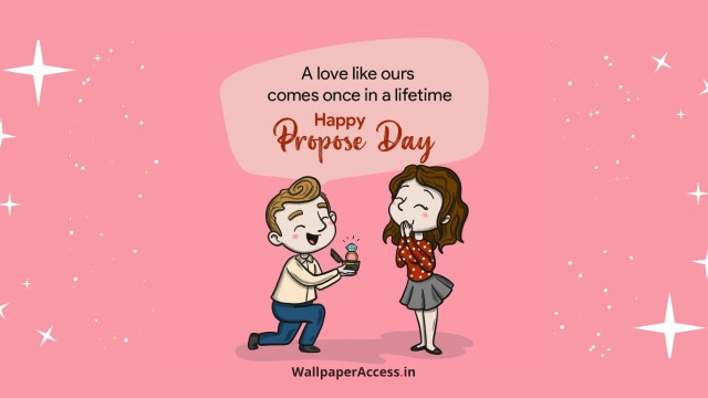 A love like ours comes once in a lifetime, Happy Propose Day HD Wallpaper